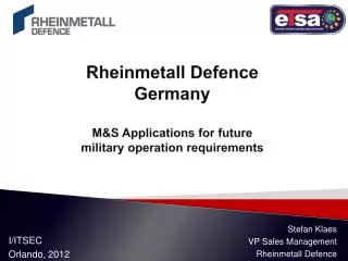 Rheinmetall Defence Germany M&amp;S Applications for future military operation requirements