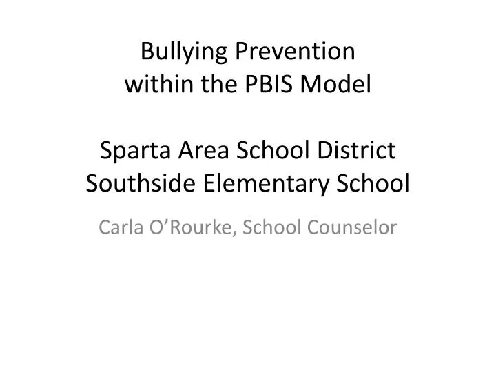 bul l ying prevention within the pbis model sparta area school district southside elementary school