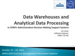 Data Warehouses and Analytical Data Processing in CERN’s Administrative Decision Making Support Systems