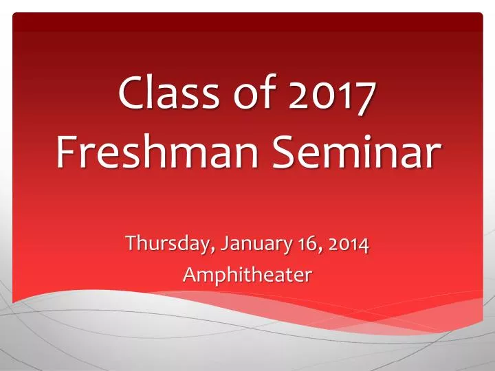 class of 2017 freshman seminar