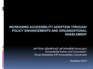Increasing Accessibility Adoption through Policy enhancements and Organizational enablement