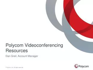 Polycom Videoconferencing Resources