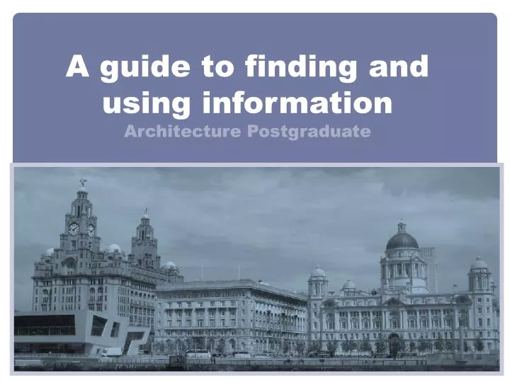 a guide to finding and using information architecture postgraduate