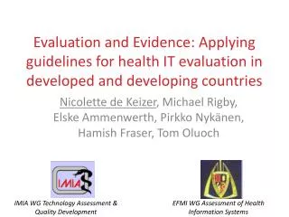 Evaluation and Evidence: Applying guidelines for health IT evaluation in developed and developing countries