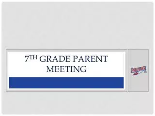 7 th grade parent meeting