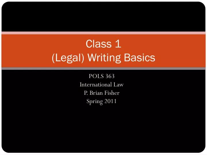 class 1 legal writing basics
