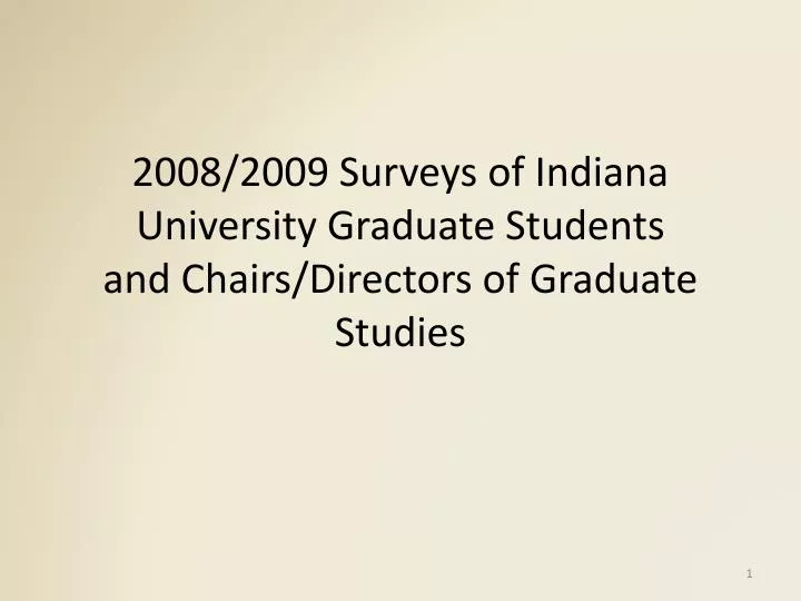 2008 2009 surveys of indiana university graduate students and chairs directors of graduate studies
