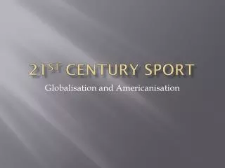 21 ST Century Sport