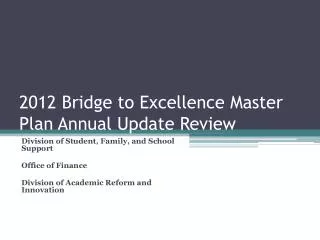 2012 Bridge to Excellence Master Plan Annual Update Review
