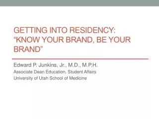 Getting into Residency: “Know Your Brand, Be Your Brand”