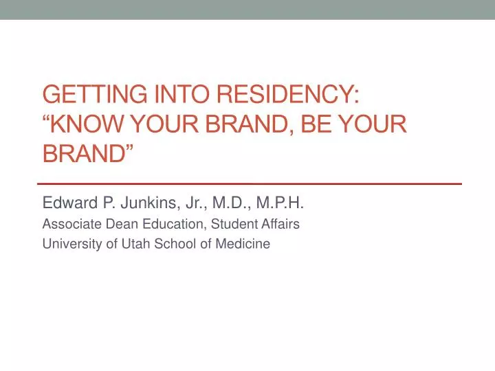 getting into residency know your brand be your brand