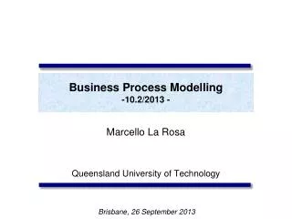 Business Process Modelling -10.2/2013 -