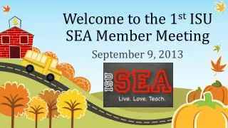 Welcome to the 1 st ISU SEA Member Meeting