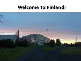 Welcome to Finland!