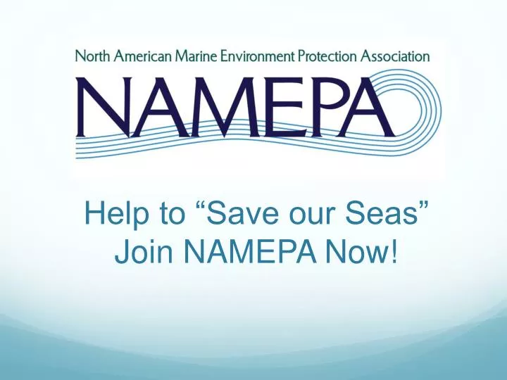 help to save our seas join namepa now
