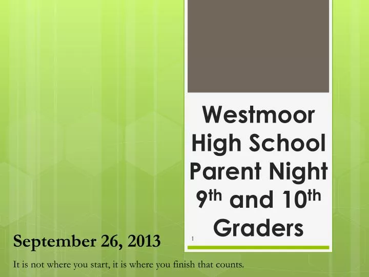 westmoor high school parent night 9 th and 10 th graders