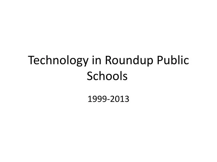 technology in roundup public schools