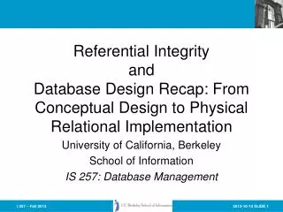 Referential Integrity and Database Design Recap: From Conceptual Design to Physical Relational Implementation