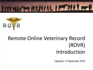 Remote Online Veterinary Record (ROVR) Introduction