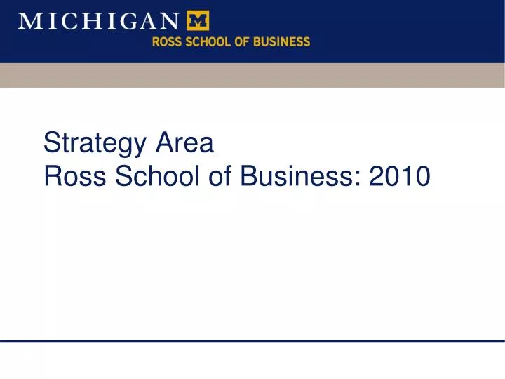 strategy area ross school of business 2010