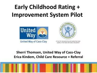 Early Childhood Rating + Improvement System Pilot