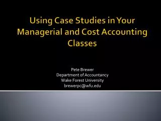 Using Case Studies in Your Managerial and Cost Accounting Classes