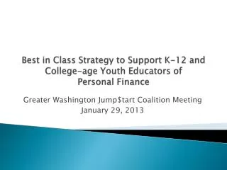 Best in Class Strategy to Support K-12 and College-age Youth Educators of Personal Finance