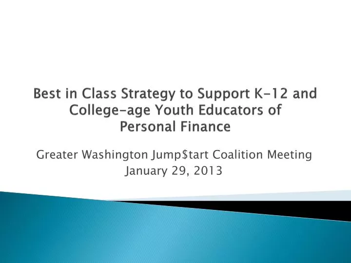 best in class strategy to support k 12 and college age youth educators of personal finance