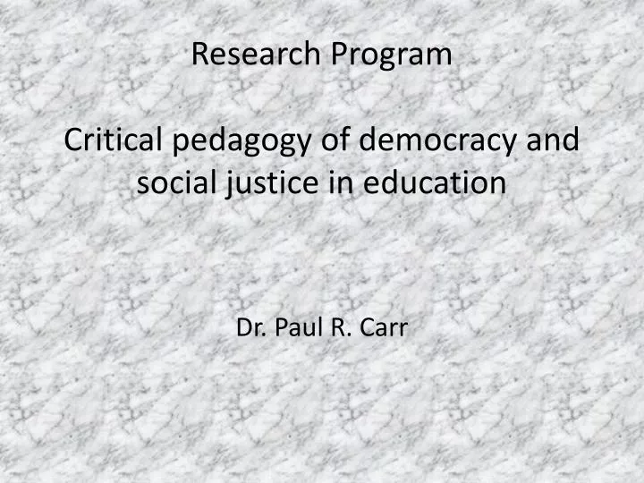 research program critical pedagogy of democracy and social justice in education