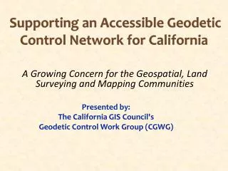 Supporting an Accessible Geodetic Control Network for California