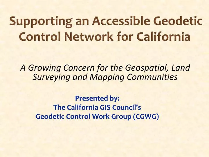 supporting an accessible geodetic control network for california