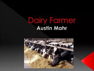 Dairy Farmer Austin Mahr