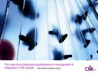 The case for professional qualifications in management &amp; integration in HE awards