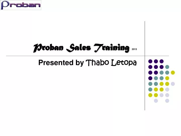 proban sales training 2013