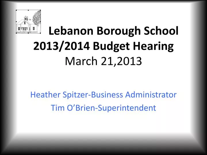 lebanon borough school 2013 2014 budget hearing march 21 2013