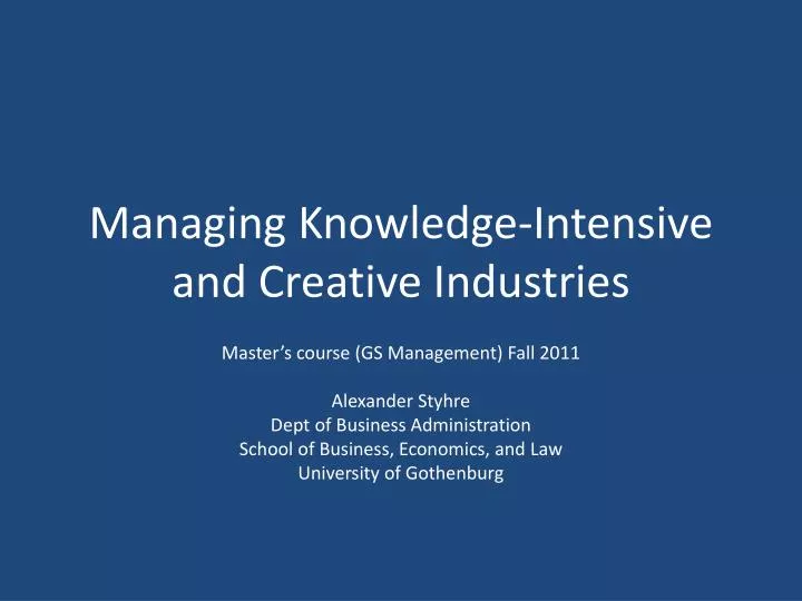 managing knowledge intensive and c reative industries