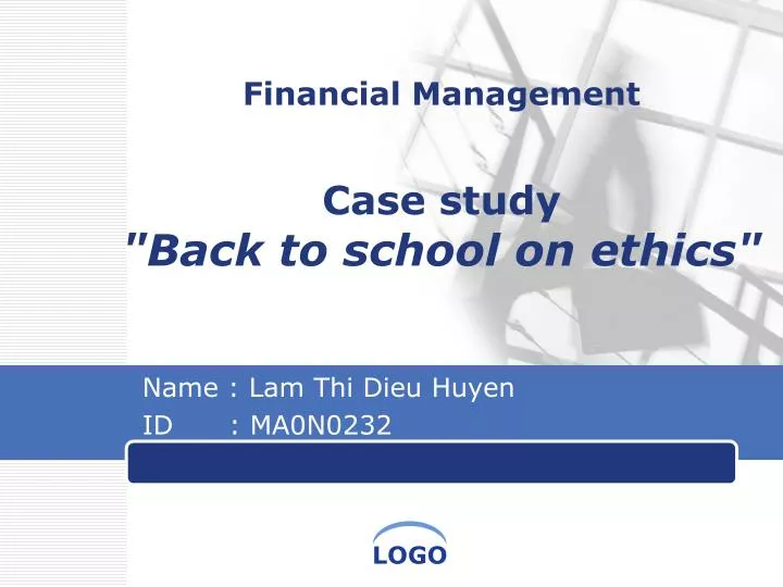 financial management case study back to school on ethics
