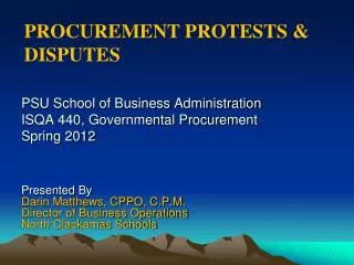 PSU School of Business Administration ISQA 440, Governmental Procurement Spring 2012 Presented By