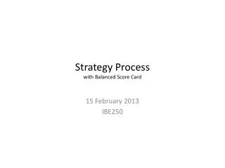 Strategy Process with Balanced Score Card