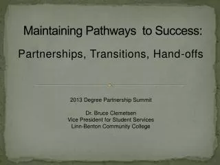 Maintaining Pathways to Success: