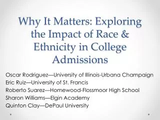 Why It Matters: Exploring the Impact of Race &amp; Ethnicity in College Admissions