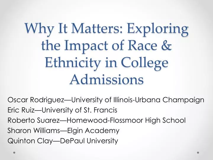 why it matters exploring the impact of race ethnicity in college admissions