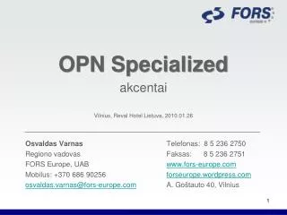 OPN Specialized a kcentai Vilnius, Reval Hotel Lietuva, 20 10.01.2 6