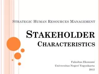 Strategic Human Resources Management Stakeholder Characteristics