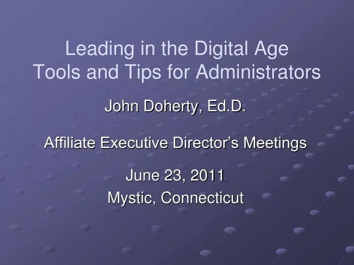 leading in the digital age tools and tips for administrators