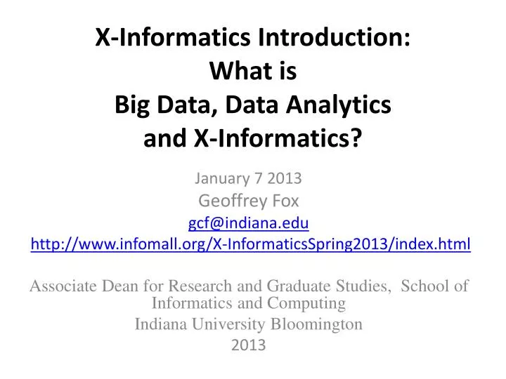 x informatics introduction what is big data data analytics and x informatics
