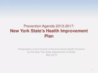 Prevention Agenda 2013-2017: New York State ’ s Health Improvement Plan
