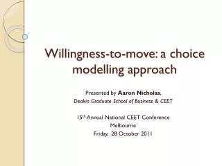 Willingness-to-move: a choice modelling approach