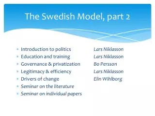 The Swedish Model , part 2