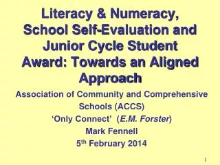 Literacy &amp; Numeracy, School Self-Evaluation and Junior Cycle Student Award: Towards an Aligned Approach